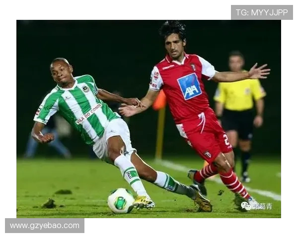 吉马雷斯主场迎战查维斯争夺联赛关键三分的激烈对决